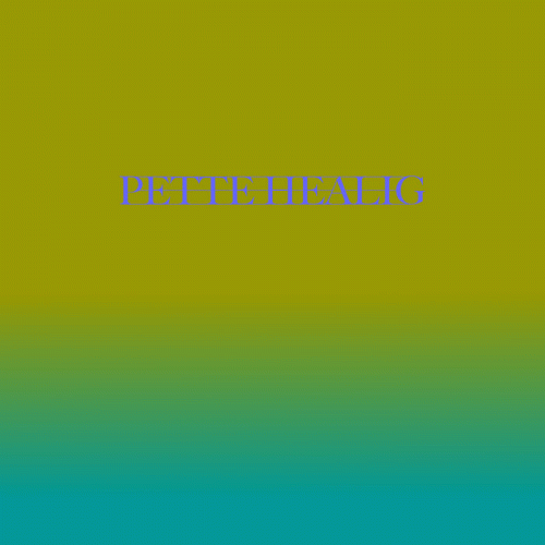 Pette Healig : EP Sept 2021
